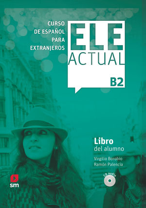 ELE ACTUAL B2 LIBRO DEL ALUMNO +CD AUDIO