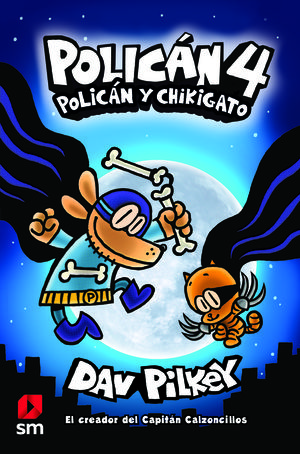 POLICÁN 4 POLICÁN Y CHIKIGATO