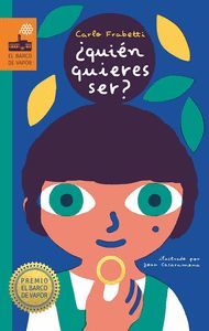 QUIÉN QUIERES SER ?