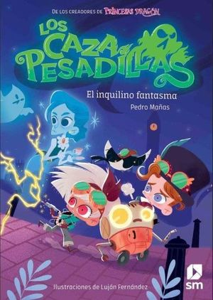 LOS CAZAPESADILLAS 1 (EL INQUILINO FANTASMA)
