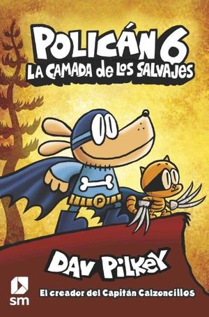 POLICAN 6 (LA CAMADA DE LOS SALVAJES)
