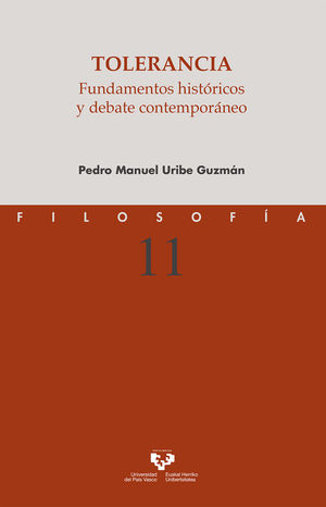 TOLERANCIA. FUNDAMENTOS HISTÓRICOS Y DEBATE CONTEMPORÁNEO