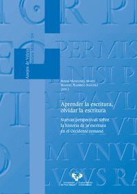 APRENDER LA ESCRITURA, OLVIDAR LA ESCRITURA. NUEVAS PERSPECTIVAS SOBRE LA HISTOR