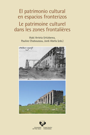 EL PATRIMONIO CULTURAL EN ESPACIOS FRONTERIZOS – LE PATRIMOINE CULTUREL DANS LES