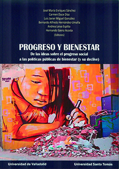 PROGRESO Y BIENESTAR. DE LAS IDEAS SOBRE EL PROGRESO SOCIAL A LAS POLÍTICAS PÚBL