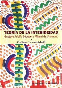 TEORÍA DE LA INTERIDEIDAD. GUSTAVO ADOLFO BÉCQUER Y MIGUEL DE UNA