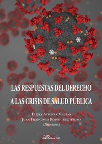 LAS RESPUESTAS DEL DERECHO A LAS CRISIS DE SALUD PÚBLICA