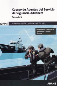CUERPO AGENTES SERVICIO VIGILANCIA ADUANERA TEMARIO 3 (2019)