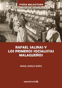 RAFAEL SALINAS Y LOS PRIMEROS SOCIALISTAS MALAGUEÑOS