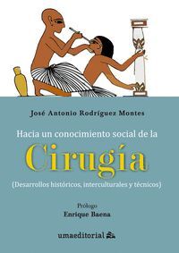 HACIA UN CONOCIMIENTO SOCIAL DE LA CIRUGÍA