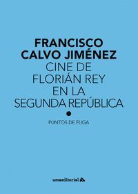 CINE DE FLORIÁN REY EN LA SEGUNDA REPÚBLICA