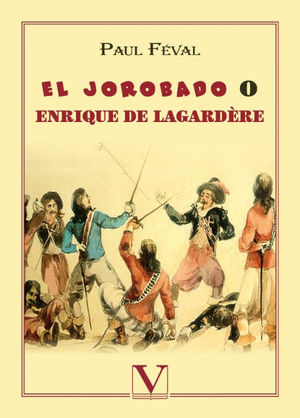 EL JOROBADO O ENRIQUE DE LAGARDÈRE
