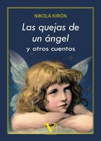 LAS QUEJAS DE UN ÁNGEL Y OTROS CUENTOS