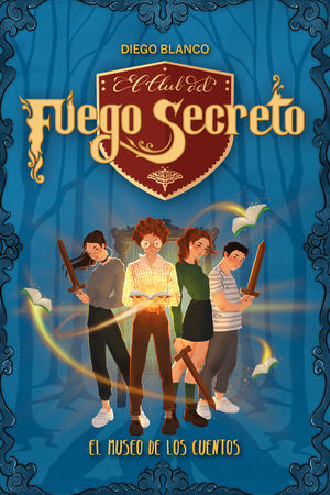 EL MUSEO DE LOS CUENTOS (EL CLUB DEL FUEGO SECRETO 1)