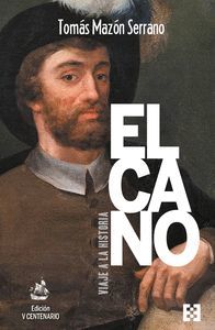 ELCANO, VIAJE A LA HISTORIA