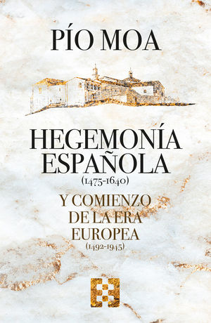 HEGEMONÍA ESPAÑOLA Y COMIENZO DE LA ERA EUROPEA (1475-1640)