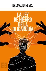 LA LEY DE HIERRO DE LA OLIGARQUIA