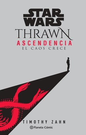THRAWN ASCENDENCIA VOL.1 (EL CAOS CRECE) (NOVELA) STAR WARS