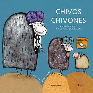 CHIVOS CHIVONES (BATA LECTURA FACIL)
