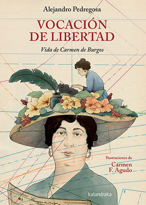 VOCACIÓN DE LIBERTAD (VIDA DE CARMEN DE BURGOS)