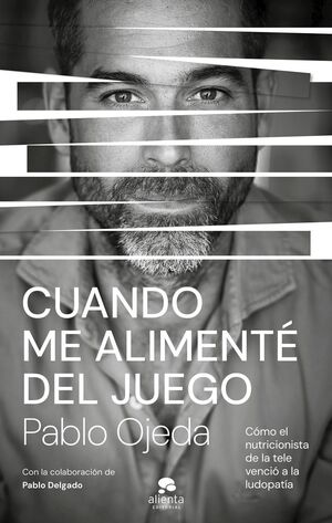 CUANDO ME ALIMENTÉ DEL JUEGO