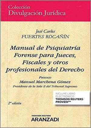 MANUAL DE PSIQUIATRÍA FORENSE PARA JUECES, FISCALES Y OTROS PROFE