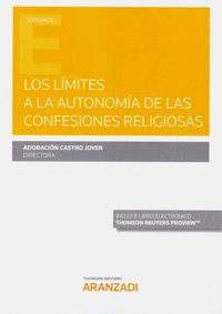 LOS LÍMITES A LA AUTONOMÍA DE LAS CONFESIONES RELIGIOSAS (PAPEL + E-BOOK)