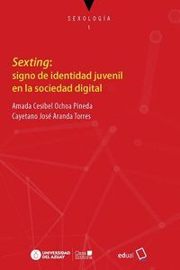 SEXTING: SIGNO DE IDENTIDAD JUVENIL EN LA SOCIEDAD DIGITAL