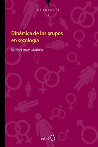 DINÁMICA DE LOS GRUPOS EN SEXOLOGÍA