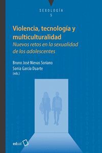 VIOLENCIA, TECNOLOGÍA Y MULTICULTURALIDAD