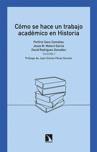 CÓMO SE HACE UN TRABAJO ACADÉMICO EN HISTORIA