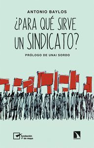 PARA QUE SIRVE UN SINDICATO ?