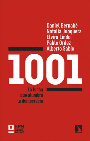 1001 (LA LUCHA QUE ALUMBRO LA DEMOCRACIA)