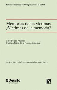 MEMORIAS DE LAS VÍCTIMAS. ¿VÍCTIMAS DE LA MEMORIA?