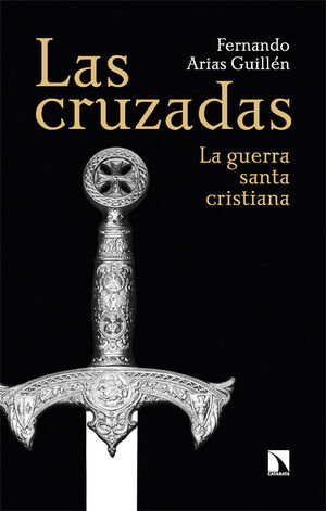 LAS CRUZADAS (LA GUERRA SANTA CRISTIANA)