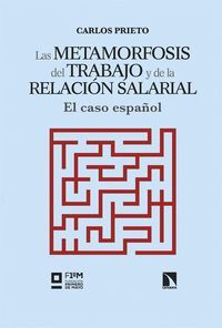 LAS METAMORFOSIS DEL TRABAJO Y DE LA RELACIÓN SALARIAL