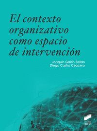 EL CONTEXTO ORGANIZATIVO COMO ESPACIO DE INTERVENCIÓN