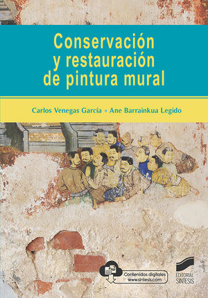 CONSERVACIÓN Y RESTAURACIÓN DE LA PINTURA MURAL