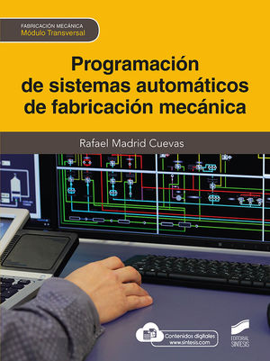 PROGRAMACIÓN DE SISTEMAS AUTOMÁTICOS DE FABRICACIÓN MECÁNICA