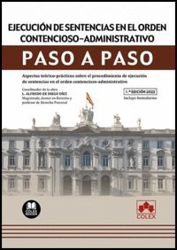 EJECUCIÓN DE SENTENCIAS EN EL ORDEN CONTENCIOSO-ADMINISTRATIVO. PASO A PASO