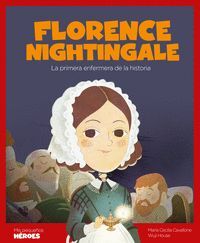 FLORENCE NIGHTINGALE (LA PRIMERA ENFERMERA DE LA HISTORIA)