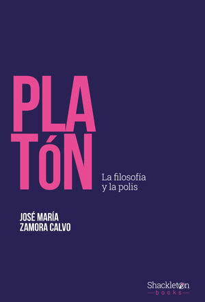 PLATÓN (LA FILOSOFIA Y LA POLIS)