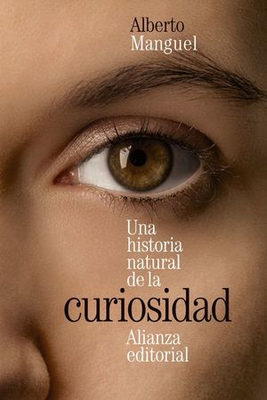 UNA HISTORIA NATURAL DE LA CURIOSIDAD