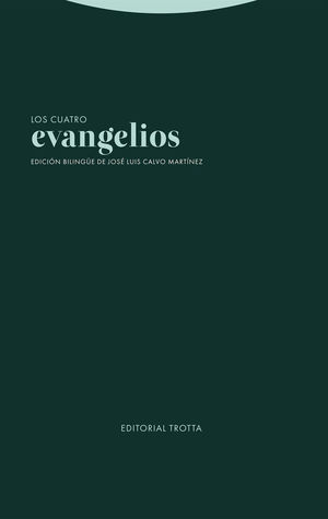 LOS CUATRO EVANGELIOS (BILINGUE)