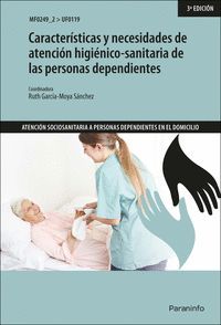 CARACTERÍSTICAS Y NECESIDADES DE ATENCIÓN HIGIÉNICO-SANITARIA DE LAS PERSONAS DE