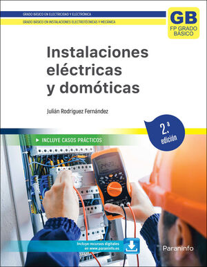 INSTALACIONES ELÉCTRICAS Y DOMÓTICAS GRADO BASICO (2ª ED. 2023)