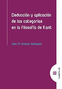 DEDUCCIÓN Y APLICACIÓN DE LAS CATEGORÍAS EN LA FILOSOFIA DE KANT