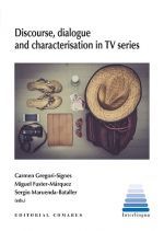 DISCOURSE, DIALOGUE AND CHARACTERISATION IN TV SER
