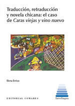 TRADUCCION, RETRADUCCION Y NOVELA CHICANA: EL CASO DE