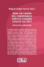 PARA UN CANON DEL COMPROMISO POÉTICO ESPAÑOL (SIGLOS XX-XXI)